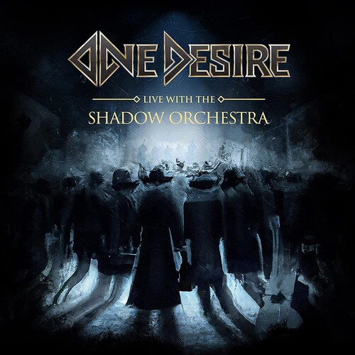 One Desire - Live With The Shadow Orchestra