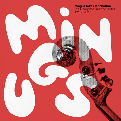 Album Art - Mingus Takes Manhattan - Complete Birdland Dates