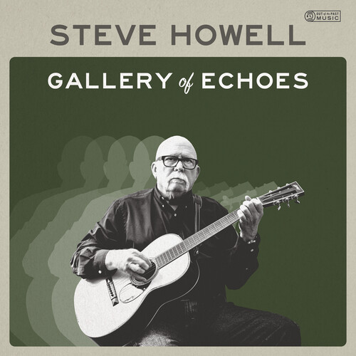 Steve Howell - Gallery Of Echoes