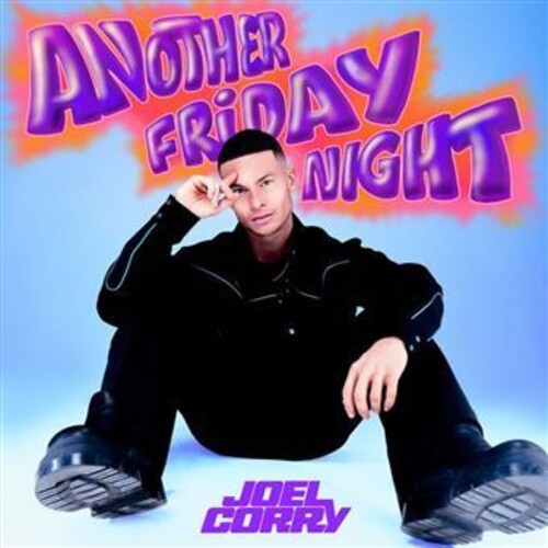 Joel Corry - Another Friday Night (Uk)