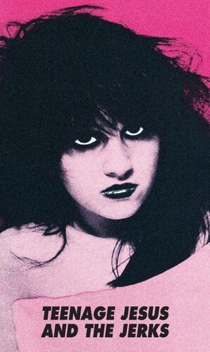 Teenage Jesus And The Jerks