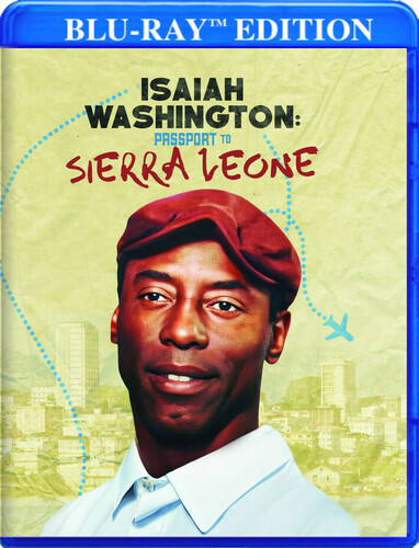 Isaiah Washington: Passport To Sierra Leone