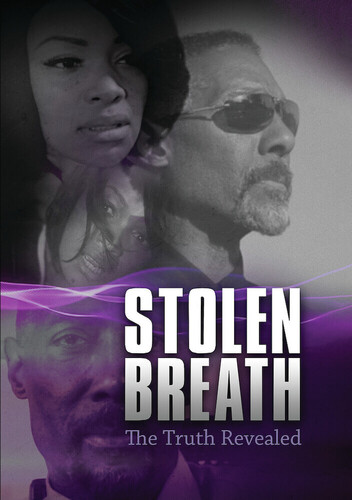 Stolen Breath: The Truth Revealed