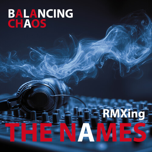 Names - Balancing Chaos
