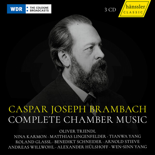 Caspar Joseph Brambach: Complete Chamber Music