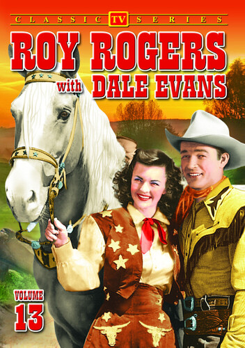 Roy Rogers With Dale Evans: Volume 13