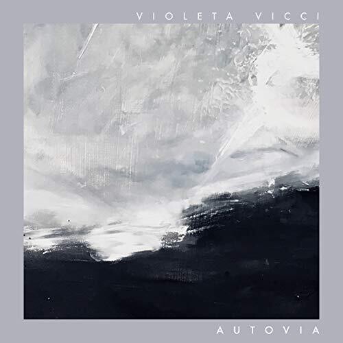 Violeta Vicci - Autovia [White Colored Vinyl]