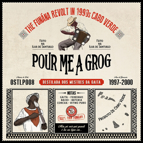 Pour Me A Grog: The Funana Revolt in 1990s Cabo Verde / Various