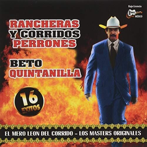 Beto Quintanilla - Rancheras Y Corridos Perrones