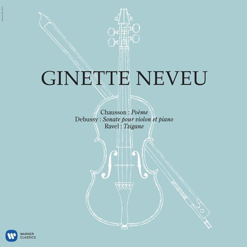Chausson: Poeme, Debussy: Violin Sonata, Ravel: Tzigane
