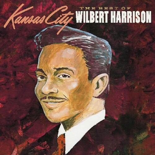 Wilbert Harrison - Best Of Wilbert Harrison [Digipak]