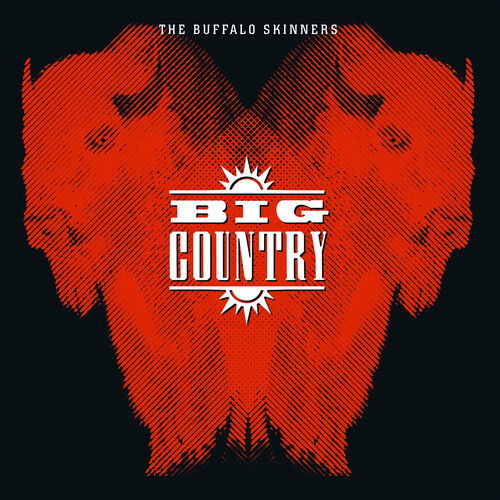 Big Country - Buffalo Skinners (Blk) (Gate) [180 Gram]