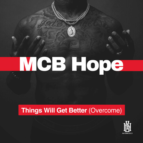 Mcb Hope - Things Will Get Better (Overcome) (Mod)