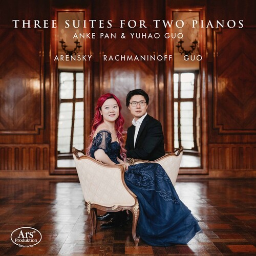 Arensky / Pan / Guo - Three Suites For Two Pianos