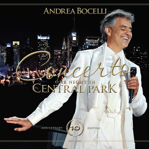 Andrea Bocelli - Concerto: One Night In Central Park - 10th Anniversary