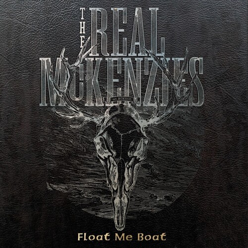 The Real Mckenzies - Float Me Boat