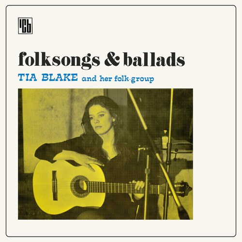 Tia Blake & Her Folk-Group - Folksongs & Ballads [Digipak]