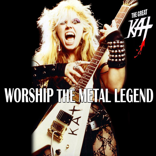 The Great Kat - Worship The Metal Legend