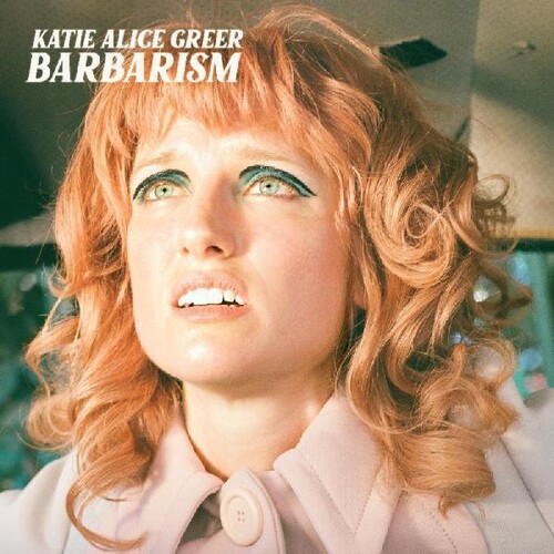 Katie Greer  Alice - Barbarism [With Booklet]