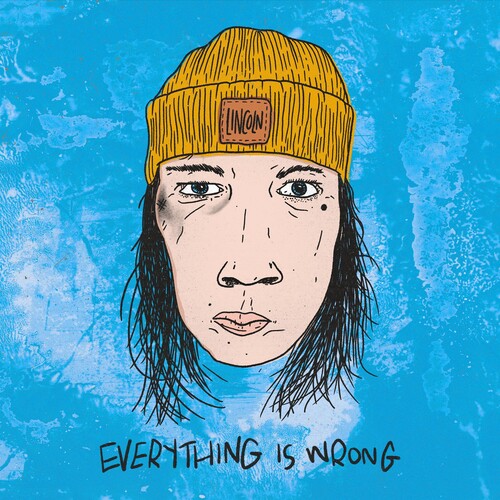 EVERYTHING IS WRONG