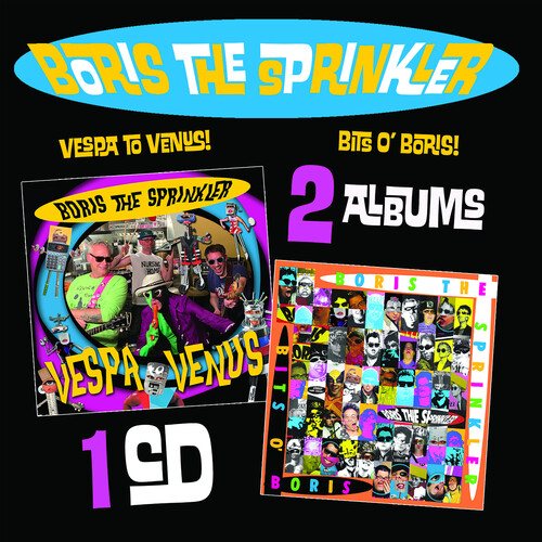 Boris The Sprinkler - Vespa To Venus / Bits O Boris