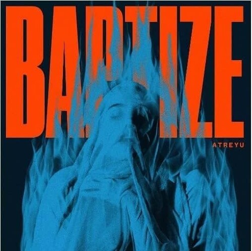 Atreyu - Baptize (Blue) [Colored Vinyl] [Limited Edition]