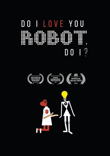 Do I Love You Robot Do I? - Do I Love You Robot Do I?