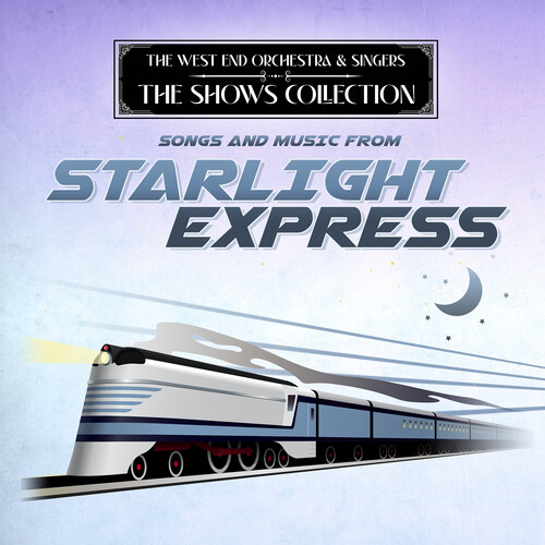 Performing Songs and Music from Starlight Express