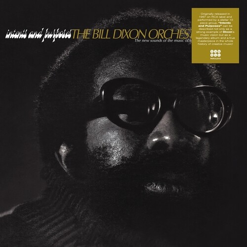Bill Dixon - Intents & Purposes