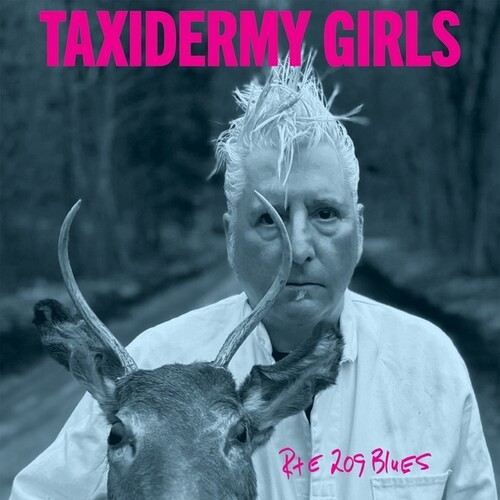 Taxidermy Girls - Rte 209 Blues vinyl record cover