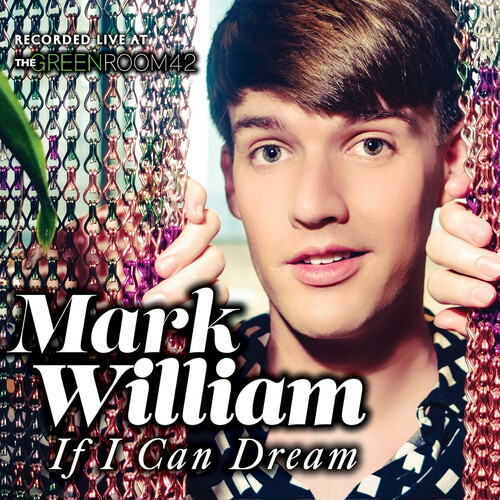 Mark William - If I Can Dream: Live At The Green Room 42 vinyl record cover