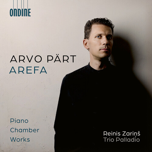 Arvo Part: Arefa – Piano Chamber Works