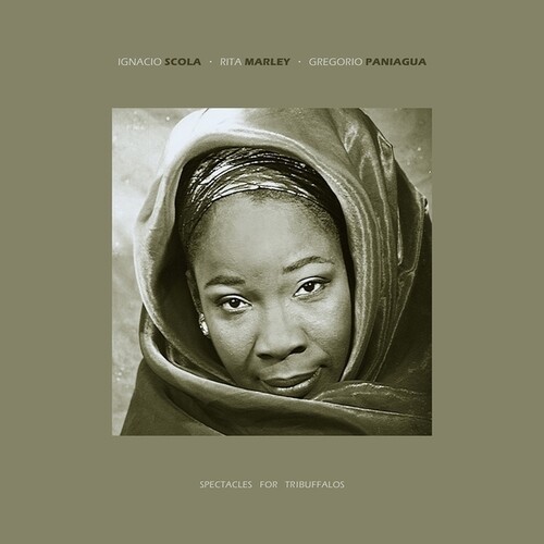 Rita Marley  / Scola,Ignacio / Paniagua,Gregorio - Spectacles For Tribuffalos vinyl record cover