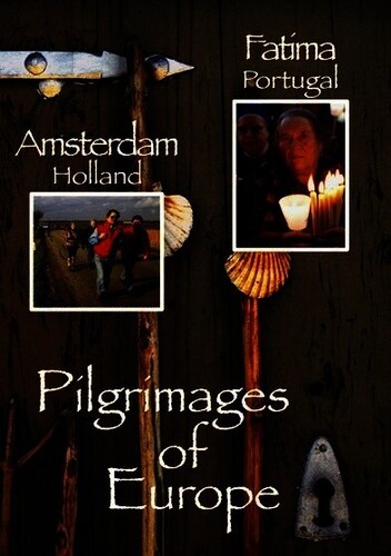 Pilgrimages of Europe 3: Amsterdan Holland Fatima