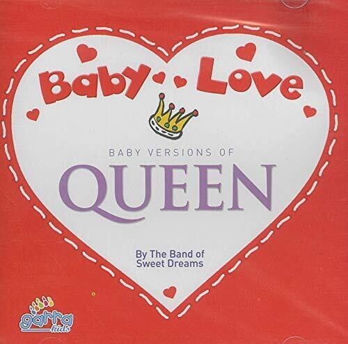 Band Of The Sweet Dreams - Baby Love-Queen