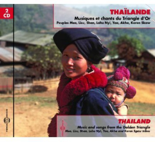 Thailande: Musiques Et Chants Du Triangle