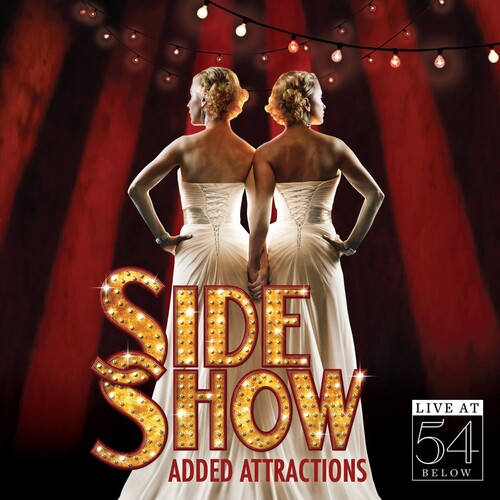 Side Show: Added Attractions-Live at 54 Below / Various