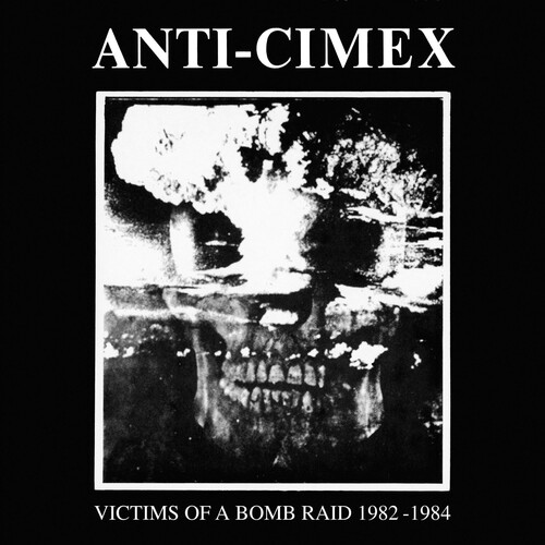 Anti Cimex - Victims Of A Bomb Raid: 1982-1984 [Clear Vinyl] (Ofgv)