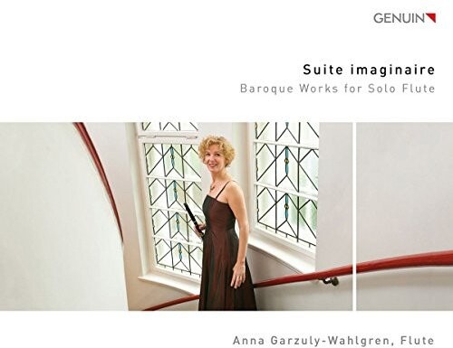 Suite Imaginaire / Works of the Baroque Flute Solo