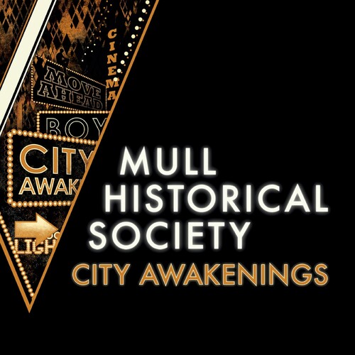 Mull Historical Society - City Awakenings [Import]