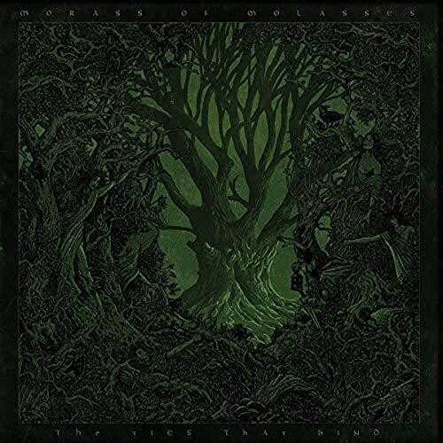 The  Ties That Bind|Morass Of Molasses