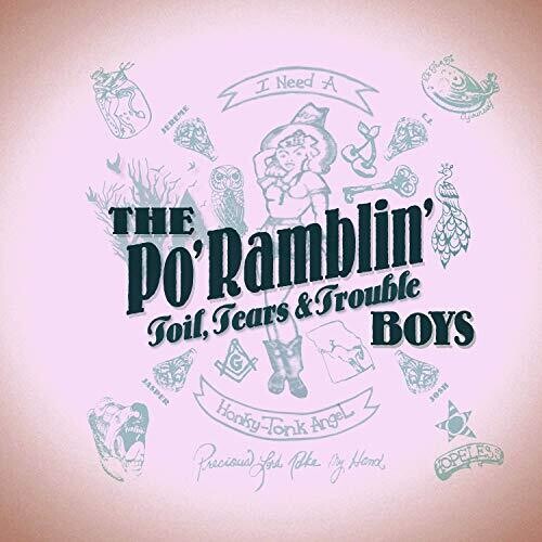 The Po' Ramblin' Boys - Toil, Tears & Trouble