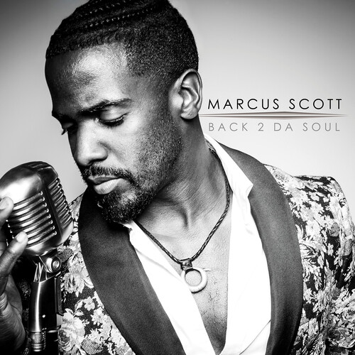 Marcus Scott - Back 2 Da Soul vinyl record cover