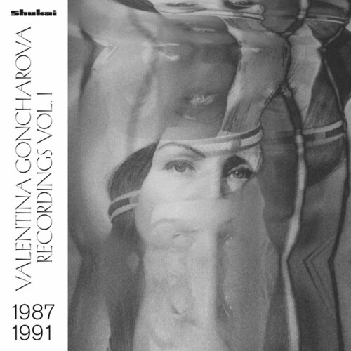 Valentina Goncharova - Recordings Vol. 1