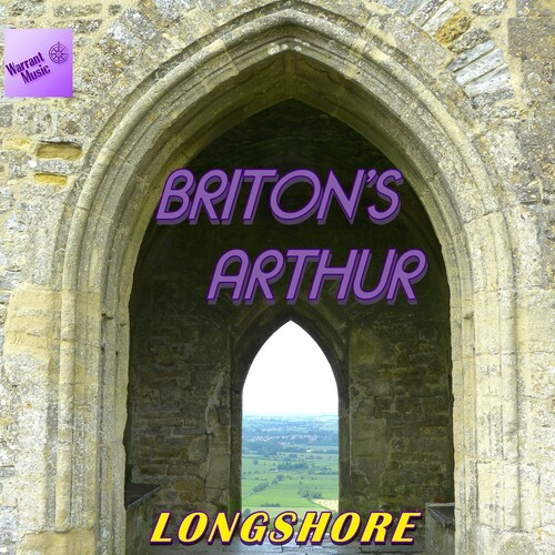 Longshore - Briton's Arthur (Original Soundtrack)