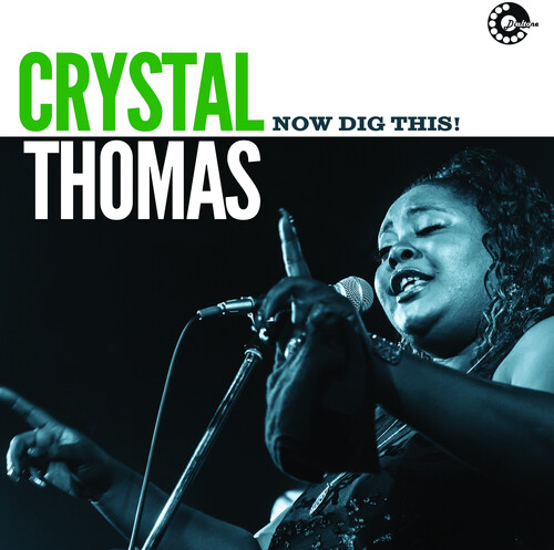Crystal Thomas - Now Dig This! [180 Gram]