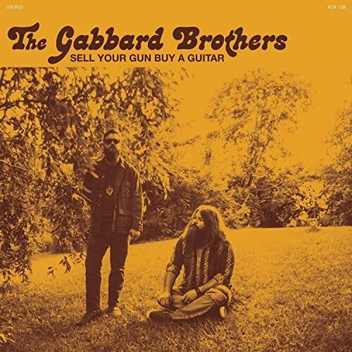 Gabbard Brothers - Sell Your Gun Buy A Guitar (IEX)