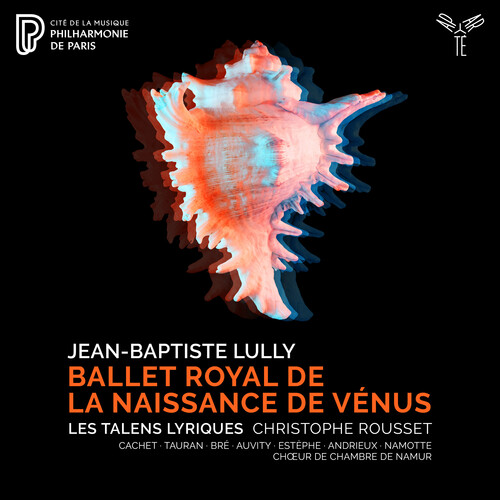 Lully: Ballet Royal de la Naissance de Venus