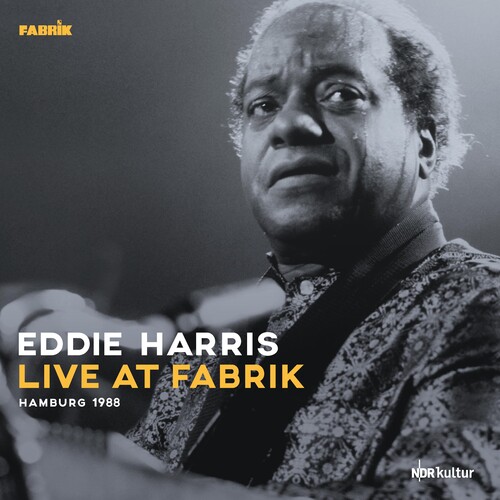 Eddie Harris - Live At Fabrik Hamburg 1988 (Gate) [180 Gram]