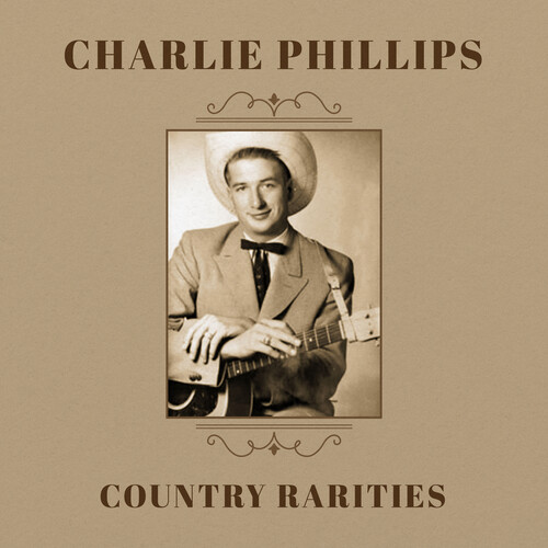 Charlie Phillips - Country Rarities (Mod)